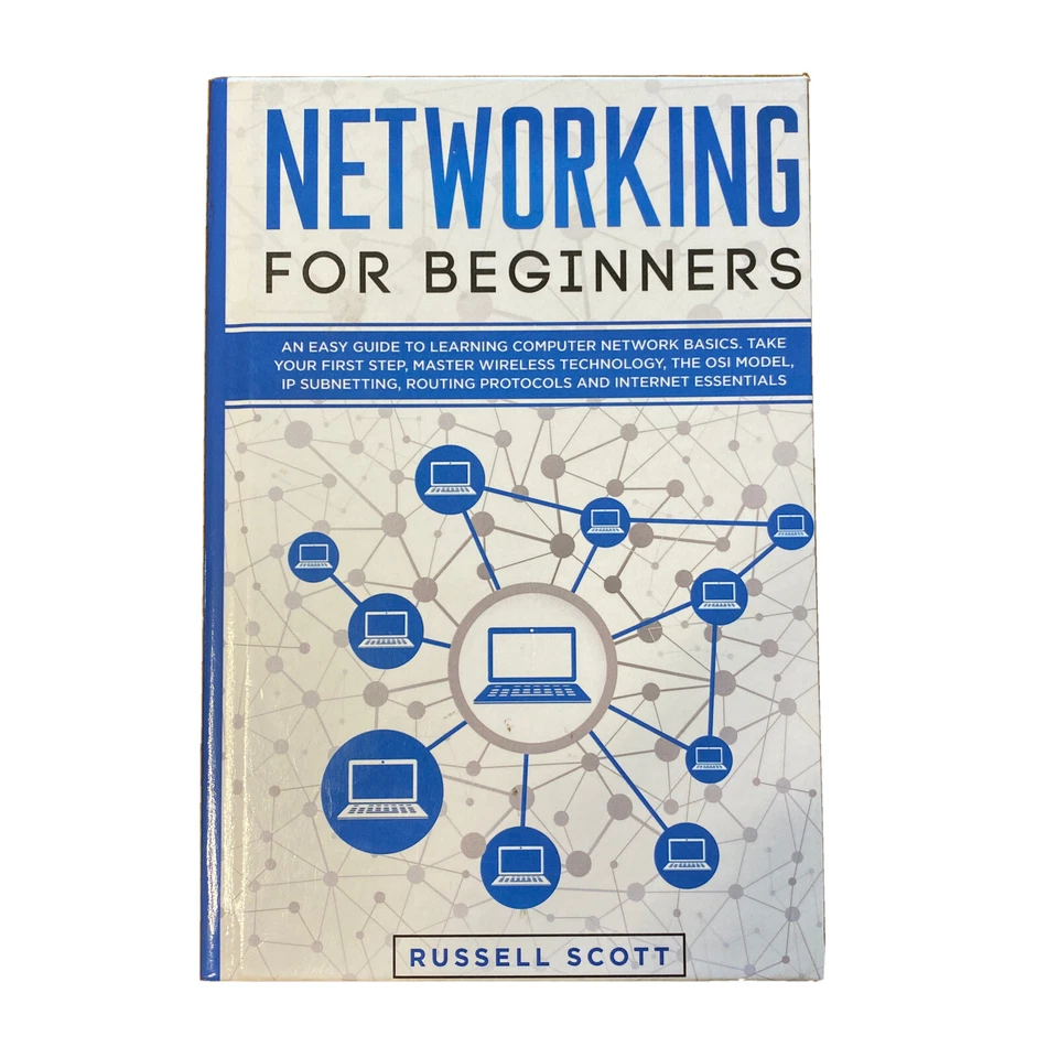 Networking for Beginners Russell Scott 2019 Wireless,OSI, IP Subnetting,Routing - Image 1 of 4