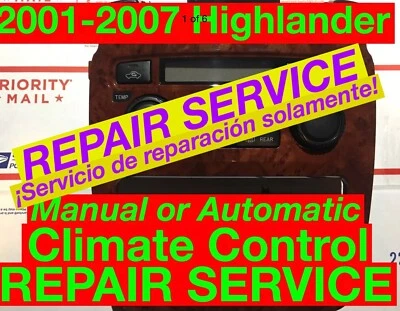 REPAIR SVC 2006 Toyota Highlander A/C Heater Climate Control 01 02 03 04 05 07 - Image 1 of 4