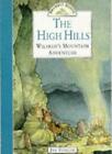 The High Hills: Wilfred's Mountain Adventure (Brambly Hedge)-Jill Barklem