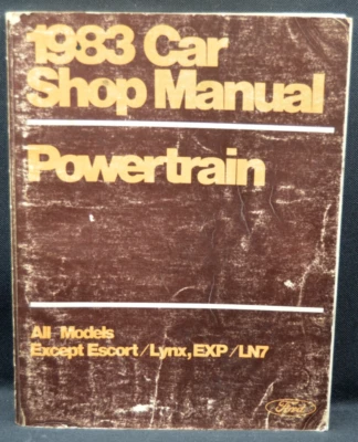 Ford Powertrain 1983, todos los modelos excepto Escort/EXP OEM manual de taller de automóviles bueno Foto 1 de 4