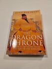 Dragon Throne: China's Emperors from the Qin to the Manchu By Jonathan Fenby