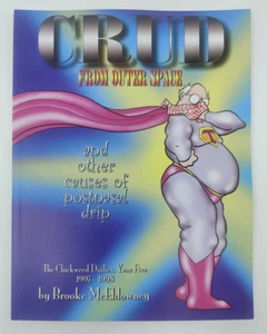 Crud from Outer Space: A 9 Chickweed Lane Book by Brooke McEldowney PB - Picture 1 of 2