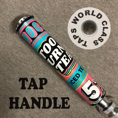 nice 5in NOCA TOO TURNT TEA BEER TAP HANDLE marker short tapper PULL can - Image 1 of 3