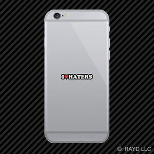 I Love Haters Cell Phone Sticker Mobile Die Cut jdm euro