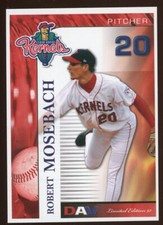 2007 DAV Cedar Rapids Kernels ROBERT MOSEBACH RC ANGELS EXPOS WEST PALM BEACH FL