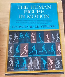 The Human Figure in Motion Eadweard MUYBRIDGE 1955 Dover edition 4,700 photos DJ