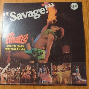 SAVAGE! TIHATIS' SOUTH SEAS SPECTACULAR 1001 Lp Record - Picture 1 of 4