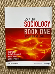 AQA A Level Sociology Book 1 Including AS Level Textbook - Like new condition - Picture 1 of 2
