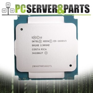 Intel Xeon E5-2698 v3 SR1XE 2.30GHz 40MB 16-Core LGA2011-3 CPU Processor