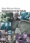 Komponieren in der Schule von Hans W. Henze | Buch | Zustand sehr gut