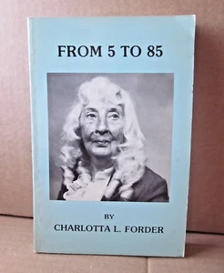 CHARLOTTA FORDER rare book From 5 to 85 author OHIO 1980s - Picture 1 of 1