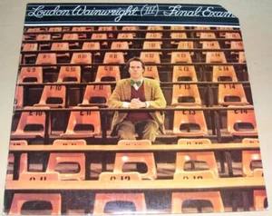 LOUDON WAINWRIGHT III - Final Exam (LP, 1978) Very Good+ - Picture 1 of 1