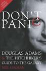 Don't Panic: Douglas Adams and "The Hitchhiker's Guide to the Galaxy" by Neil Ga