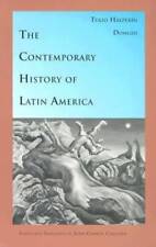 The Contemporary History of Latin America (Latin America in Translation) - Good