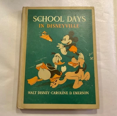School Days in Disneyville, 1939 1st Edition ~ WALT DISNEY, Caroline D. Emerson - image 1 of 4