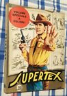 TEX WILLER # 100-SUPERTEX-FORTE APACHE-FEBBRAIO 1969  - da 200 Lire -1a edizione