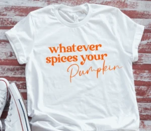 Camiseta Whatever Spices Your Pumpkin, Otoño, Unisex, Blanca, Manga Corta - Imagen 1 de 2