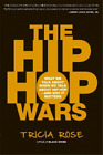 Tricia Rose The Hip Hop Wars (Paperback) (UK IMPORT)