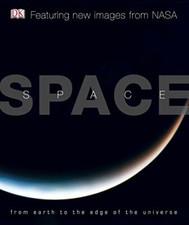 Space: From Earth to the Edge of the Universe (DK) by Sparrow, Giles 1405353767