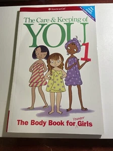 American Girl® Wellbeing Ser.: The Care and Keeping of You : The Body Book... - Bild 1 von 3