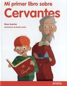 Mein erstes Buch über Cervantes, Rosa Huertas, Beatriz Castro