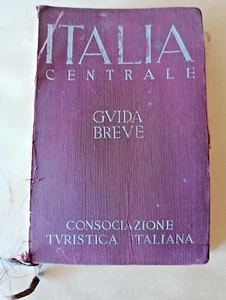 1939 VINTAGE GUIDA BREVE ITALIA CENTRALE VOL II con PIANTE ROMA CONSOC TUR ITAL - Picture 1 of 8