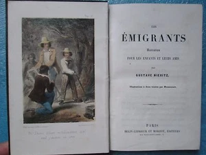 NIERITZ : LES EMIGRANTS narration pour les enfants, 1840. 8 planches couleurs. - Picture 1 of 12