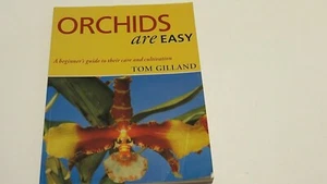 Orchids Are Easy : A Beginner's Guide to Their Care and Cultivation by Tom... - Bild 1 von 4