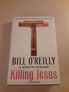 SIGNED Killing Jesus by Bill O'Reilly, Martin Dugard (HC 2013) 1st, VG+ - Foto 1 di 6