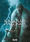 Karolus Magnus - Kaiser der Barbaren. Band 1 - Jean-Claude B ... 9783987210358
