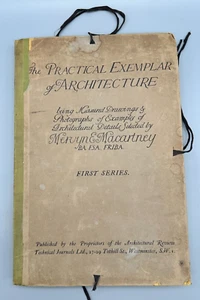 The Practical Exemplar of Architecture Mervyn E. Macartney First Series - Picture 1 of 19