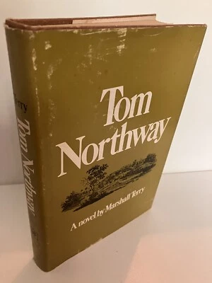 TOM NORTHWAY by Marshall Terry Signed 1st Edition/1st Printing 1968 VG/VG- Ohio - Image 1 of 4