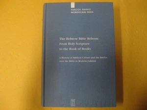 The Hebrew Bible Reborn: From Holy Scripture to the Book of Books DE GRUYTER - Picture 1 of 7