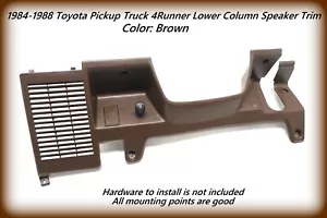 1984-1988 Toyota Pickup Truck 4Runner Brown Lower Under-Column Speaker Trim OEM - Picture 1 of 7