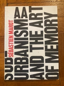 Sub-Urbanism and the Art of Memory by Sebastien Marot (2004, Trade Paperback) - Picture 1 of 7