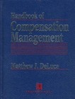 Handbook of Compensation Management DeLuca, Matthew J hardcover Used - Good