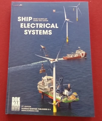 Ship Electrical Systems 2nd Ed by Rene Borstlap Hans Ten Katen 2021 HC LIKE NEW - Image 1 of 4