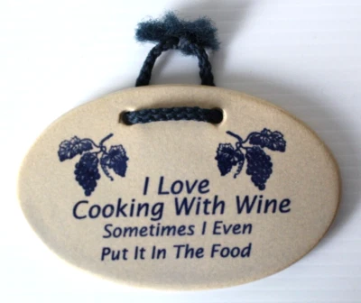 Mountaine Meadows Pottery 5.5" Hanging Sign I Love Cooking With Wine... - Image 1 of 4