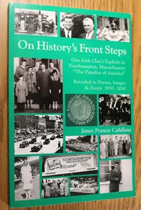 On Historys Front Steps James Francis Cahillane Signed Irish Northampton MA Poet - Picture 1 of 6