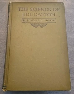 The Science of Education by Thomas J. McEvoy 1911 Hardcover Edition - Picture 1 of 5