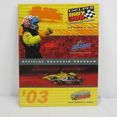 2003 Chicagoland Speedway Delphi Indy 300 Souvenir Program IndyCar Sam Hornish - Image 1 of 4