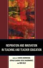 Inspiration and Innovation in Teaching and Teac, Goodnough, Galway, Badenhor+-
