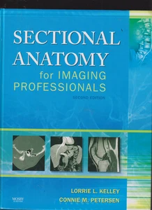 Sectional Anatomy for Imaging Professionals 2nd Edition by C Petersen, L Kelley - Picture 1 of 2