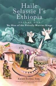 Haile Selassie Is Ethiopia, Volume 1 : The Rise of the Priestly Warrio - BON