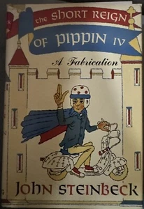 The Short Reign of Pippin IV by John Steinbeck, 1st Edition, 1st Printing, HC DJ - Bild 1 von 11