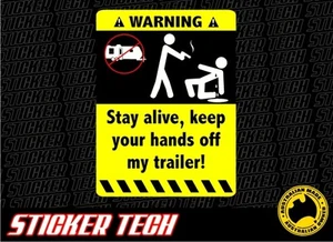 ADVERTENCIA MANOS FUERA DE REMOLQUE CALCOMANÍA TRAJES AUTOCARAVANA CAJA COCHE BARCO - Imagen 1 de 1