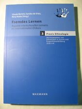 Fremdes Lernen, Praxis Ethnologie Band 3, Ursula Bertels, Waxmann