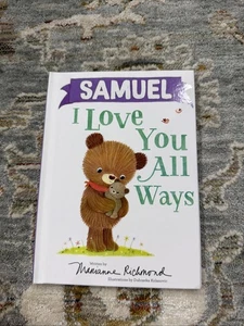 Marianne Richmond Samuel I Love You All Ways Hardback Childrens Book - Picture 1 of 6