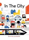 In the City by Lipniewska Dominika (English) Hardcover Book