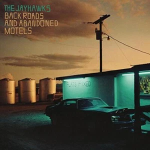 Jayhawks, The - Back Roads And Abandoned Motels CD NEU OVP - Bild 1 von 1